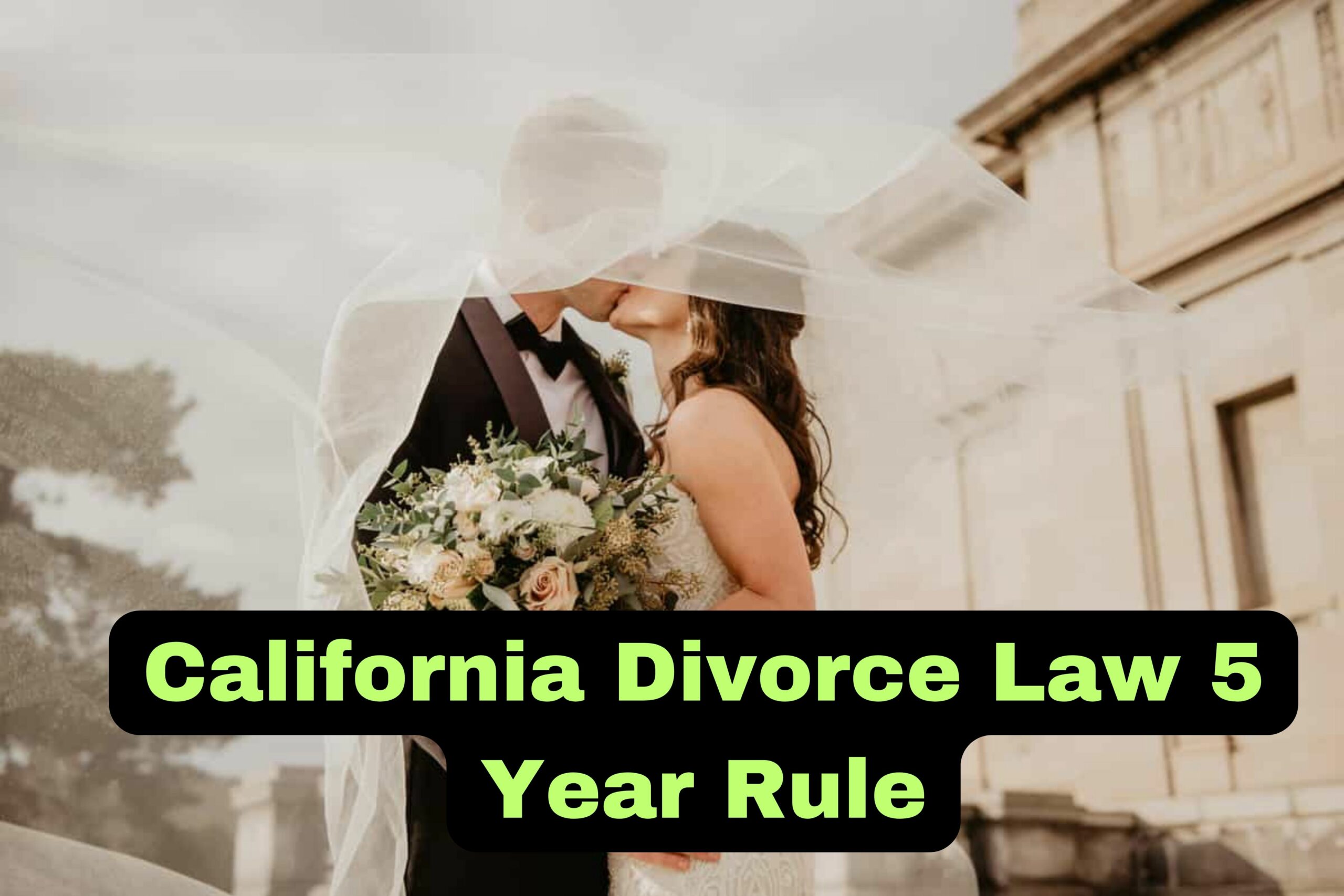 California Divorce Law 5 Year Rule