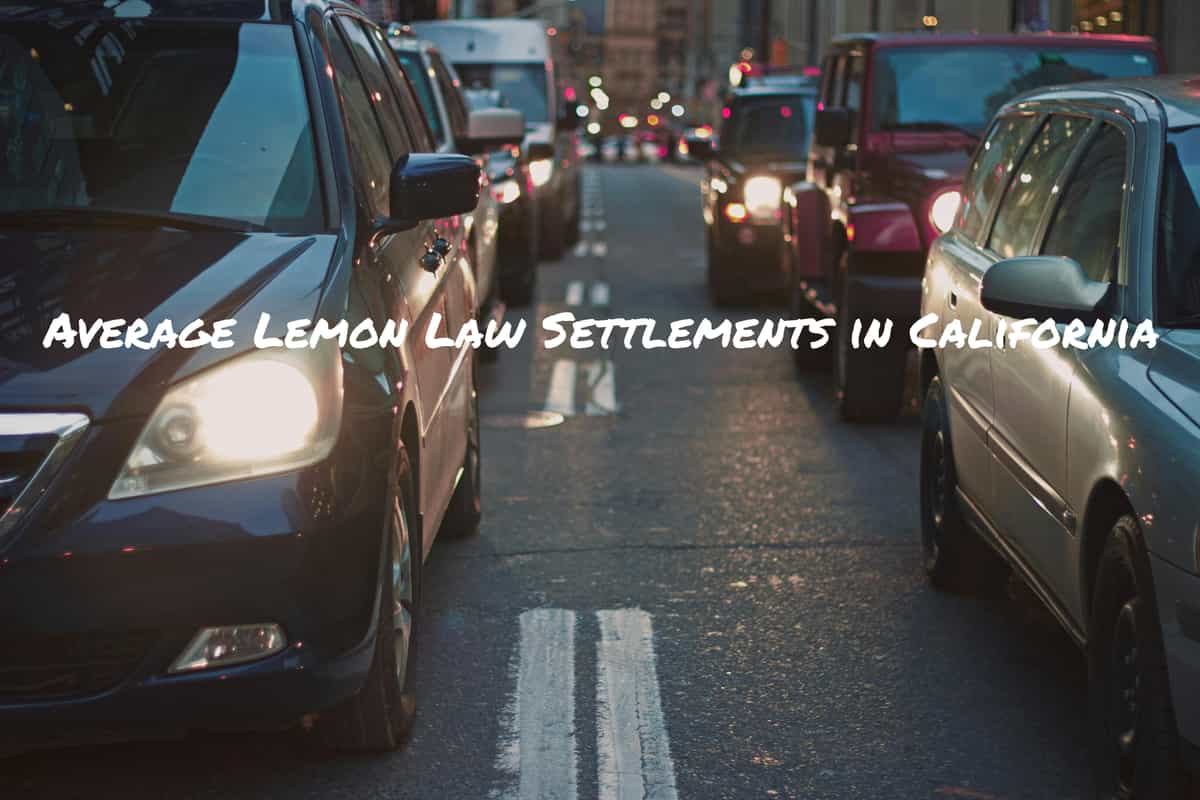 Average Lemon Law Settlements in California