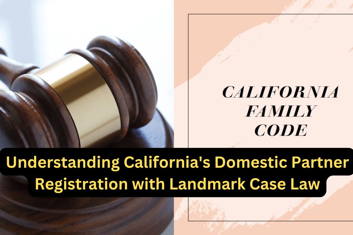 California's Domestic Partner Registration with Case Laws